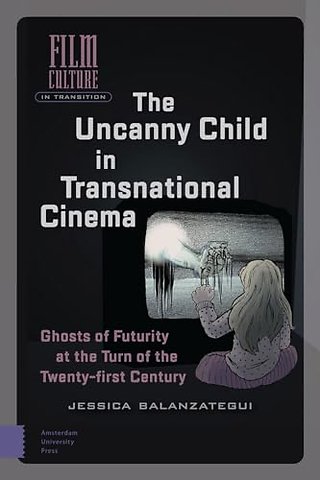 The Uncanny Child in Transnational Cinema
