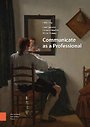 Communicate as a Professional Communicate as a Professional