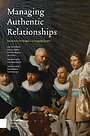 Managing Authentic Relationships Managing Authentic Relationships