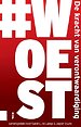#WOEST - De kracht van verontwaardiging