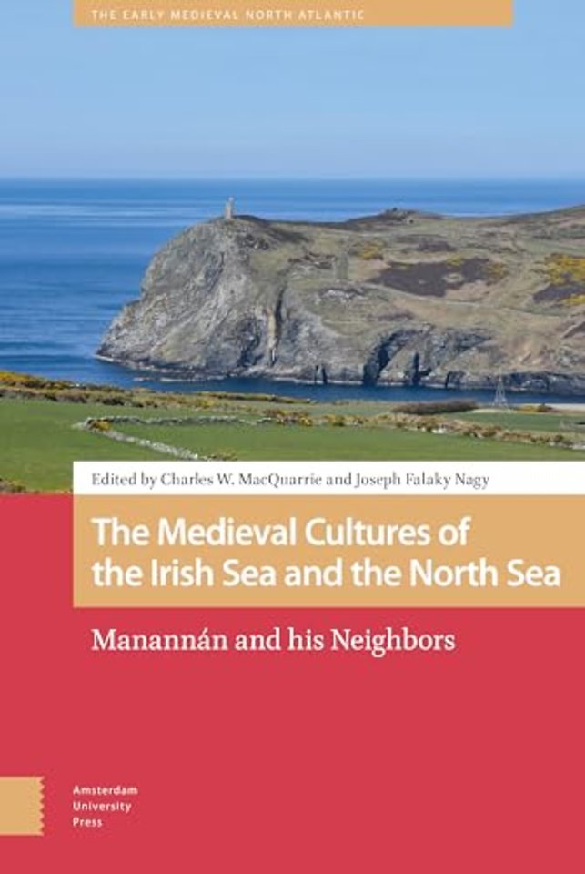 The Medieval Cultures of the Irish Sea and the North Sea