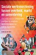 Sociale werkvoorziening tussen overheid, markt en samenleving