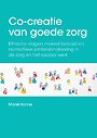 Co-creatie van goede zorg Co-creatie van goede zorg