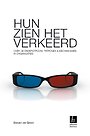Hun zien het verkeerd Hun zien het verkeerd