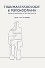 Traumaseksuologie en psychodrama Traumaseksuologie en psychodrama
