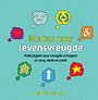 Routes naar levensvreugde Routes naar levensvreugde