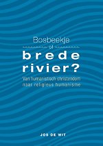 Bosbeekje of brede rivier?