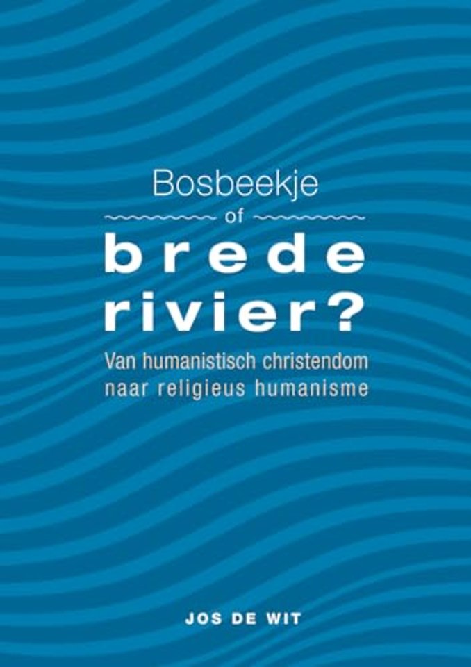 Bosbeekje of brede rivier?