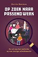 Op zoek naar passend werk Op zoek naar passend werk