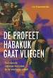 De profeet Habakuk gaat vliegen