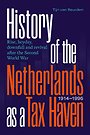 History of the Netherlands as a Tax Haven, 1914-1996 History of the Netherlands as a Tax Haven, 1914-1996