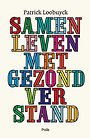 Samenleven met gezond verstand Samenleven met gezond verstand