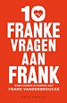 10 franke vragen aan Frank