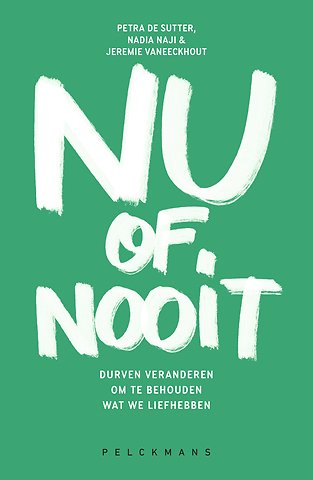 Nu of nooit