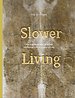 Slower Living