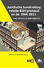 Juridische handreiking relatie BIM-protocol en de DNR 2011