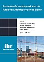 Processuele rechtspraak van de Raad van Arbitrage voor de Bouw
