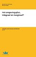 Het omgevingsplan, integraal en marginaal? Het omgevingsplan, integraal en marginaal?