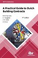 A practical guide to Dutch building contracts A practical guide to Dutch building contracts