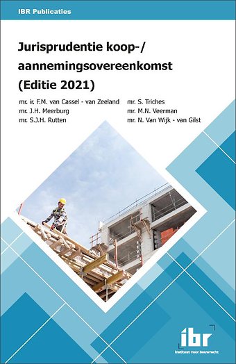 Jurisprudentie koop-/aannemingsovereenkomst (Editie 2021)