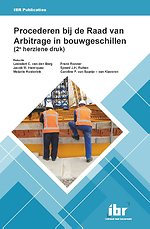 Procederen bij de Raad van Arbitrage in bouwgeschillen