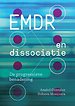EMDR bij complex trauma en dissociatie