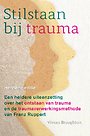 Stilstaan bij trauma Stilstaan bij trauma