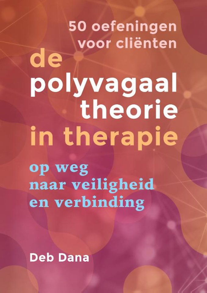 De polyvagaaltheorie in therapie - 50 oefeningen voor cliënten