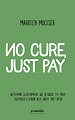 No cure, just pay No cure, just pay
