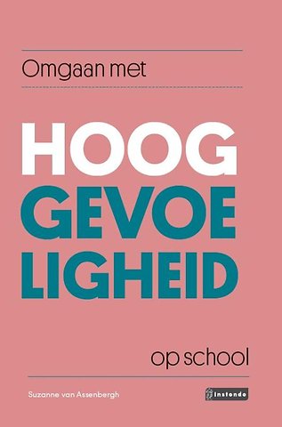 Omgaan met hooggevoeligheid op school