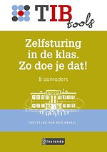 Zelfsturing in de klas. Zo doe je dat!