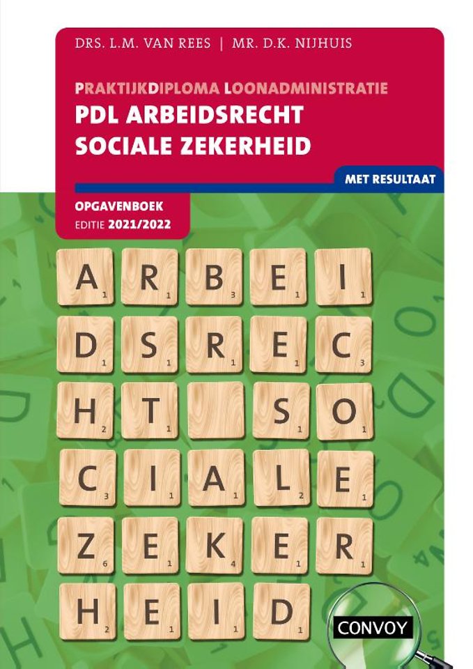 PDL Arbeidsrecht Sociale Zekerheid 2021/2022 Opgavenboek