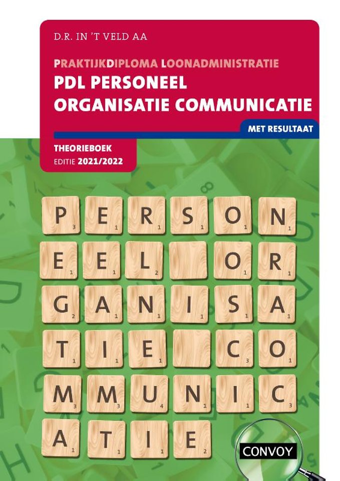 PDL Personeel Organisatie Communicatie 2021/2022 Theorieboek PDL Personeel Organisatie Communicatie 2021/2022 Theorieboek