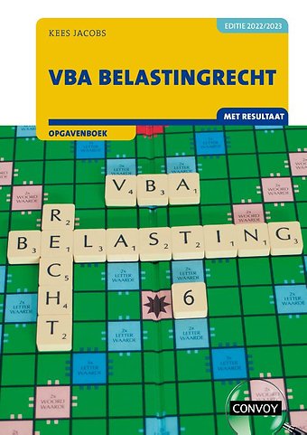 VBA Belastingrecht met resultaat 2022/2023 Opgavenboek