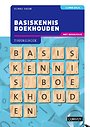 Basiskennis Boekhouden met resultaat Theorieboek Basiskennis Boekhouden met resultaat Theorieboek