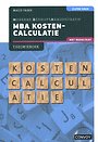 MBA Kostencalculatie Theorieboek MBA Kostencalculatie Theorieboek