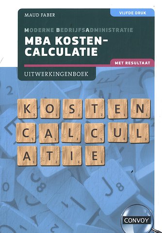 MBA Kostencalculatie Uitwerkingenboek