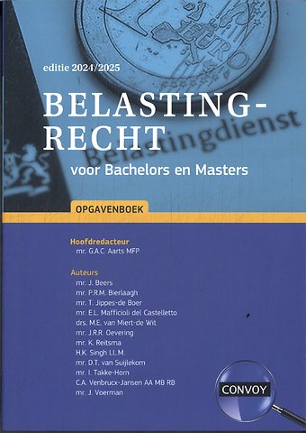 Belastingrecht voor Bachelors en Masters Opgavenboek 2024/2025