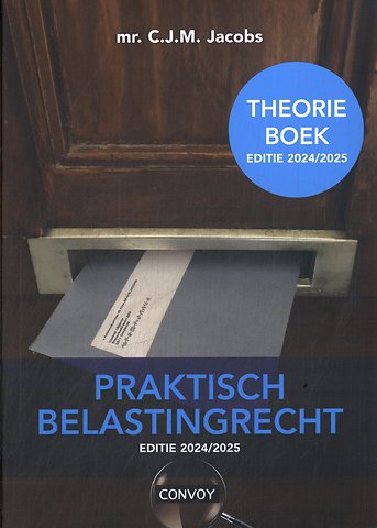 Praktisch Belastingrecht 2024/2025 Theorieboek