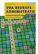 VBA Bedrijfsadministratie met resultaat 2e druk Uitwerkingenboek