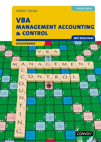 VBA Management Accounting & Control met resultaat 2e druk Opgavenboek