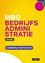 MBO Bedrijfsadministratie Basis Combinatiepakket MBO Bedrijfsadministratie Basis Combinatiepakket