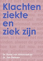 Klachten, ziekte en ziek zijn Klachten, ziekte en ziek zijn
