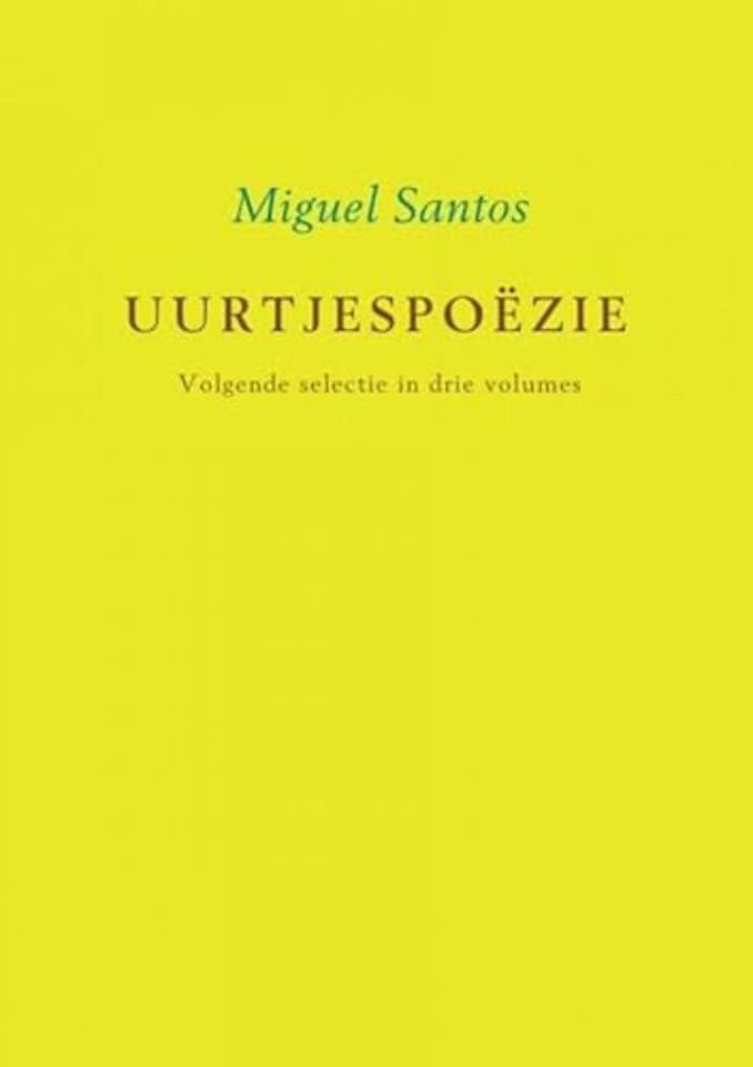 Uurtjespoëzie Volgende selectie in drie volumes
