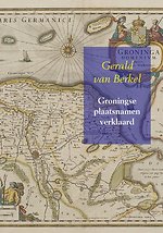Groningse plaatsnamen verklaard