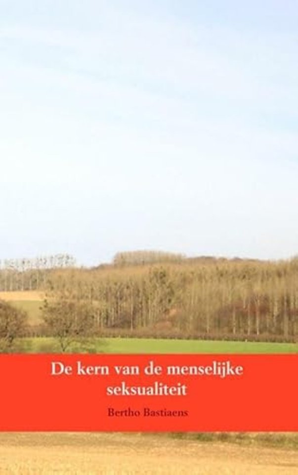 De kern van de menselijke seksualiteit