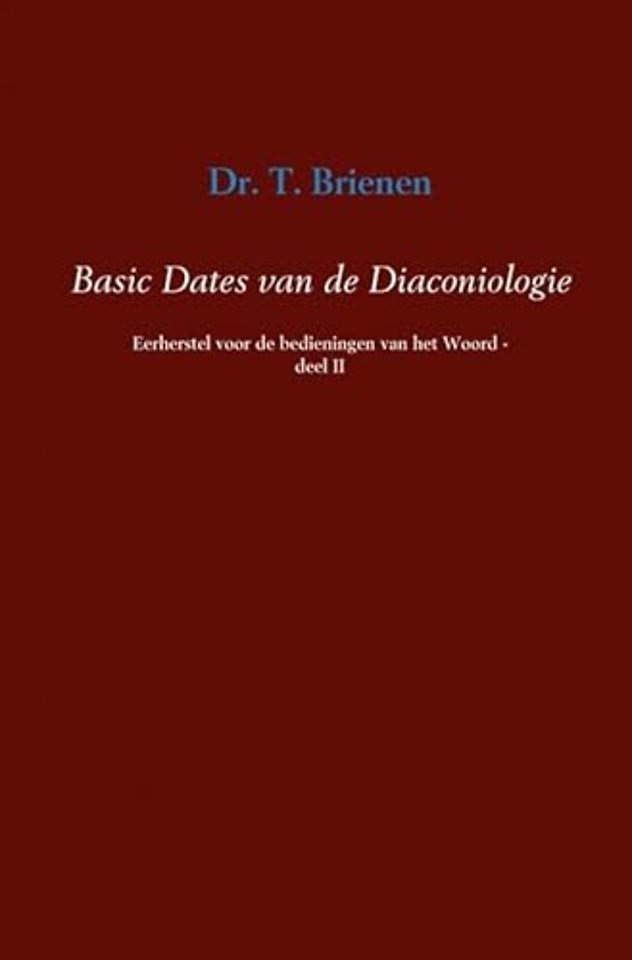 Basic dates van de diaconiologie II