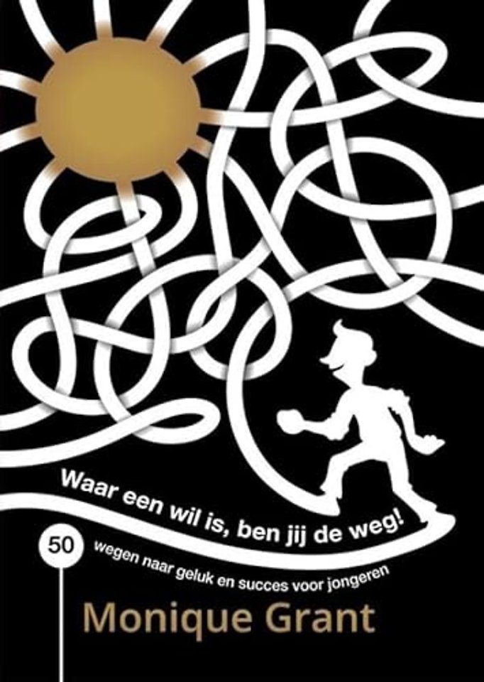 Waar een wil is, ben jij de weg!