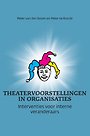 Theatervoorstellingen in organisaties Theatervoorstellingen in organisaties