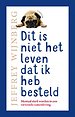 Dit is niet het leven dat ik heb besteld Dit is niet het leven dat ik heb besteld